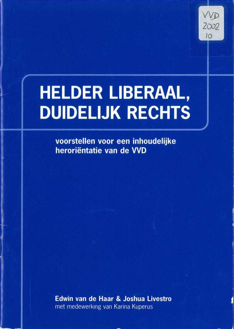 Cover notitie Helder liberaal, duidelijk rechts: voorstellen voor inhoudelijke heroriëntatie van de VVD, 2002